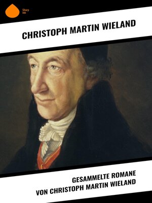 cover image of Gesammelte Romane von Christoph Martin Wieland